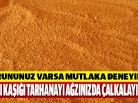 Tarhananın bu faydasını ilk kez duyacaksınız!