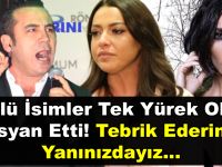 Ünlü İsimler Tek Yürek Oldu İsyan Etti! Tebrik Ederim Yanınızdayız