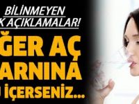 AÇ KARNINA SU İÇTİĞİNİZDE BAŞINIZA NELER GELECEK BİLİYOR MUSUNUZ?