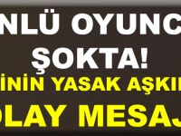 ÜNLÜ OYUNCU ŞOKTA! EŞİNİN YASAK AŞKINA OLAY MESAJ!
