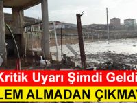 Kritik Hava Durumu Açıklaması! Mutlaka Önlem Almadan Dışarı Çıkmayın..