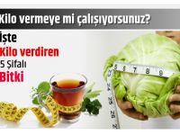 KİLO VERMENİZE YARAYACAK BEŞ ŞİFALI BİTKİ...