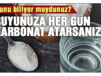 SUYUNUZA HER GÜN KARBONAT ATARSANIZ! FAYDASINI FAZLASI İLE GÖRECEKSİNİZ