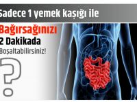 1 YEMEK KAŞIĞI İLE BAĞIRSAKLARINIZI BOŞALTABİLİRSİNİZ! BAĞIRSAKLARI BOŞALTAN KÜR!