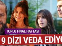 TAM 9 DİZİ BİRDEN EKRANLARA VEDA EDİYOR