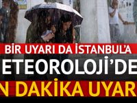 METEOROLOJİ'DEN O İLLERİMİZ İÇİN SON DAKİKA ŞİDDETLİ YAĞIŞ UYARISI!