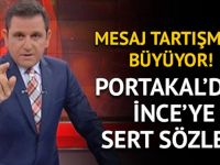 FATİH PORTAKAL'DAN MUHARREM İNCE'YE ÇOK SERT SÖZLER: