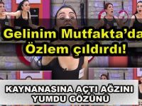 GELİNİM MUTFAKTA’DA ÖZLEM ÇILDIRDI! SÜTÜDYODA KIYAMET KOPTU
