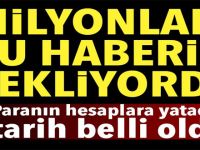 MİLYONLAR BU HABERİ BEKLİYORDU