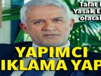 YAPIMCI AÇIKLADI TALAT BULUT YENİ SEZONDA OLACAK MI?