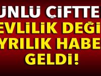 ÜNLÜ ÇİFTTEN EVLİLİK DEĞİL AYRILIK HABERİ GELDİ
