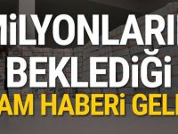 Milyonların beklediği zam haberi geldi