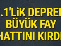 7.1’lik deprem büyük fay hattını kırdı!