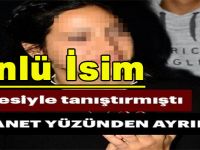 Ünlü İsim Ayrıldı