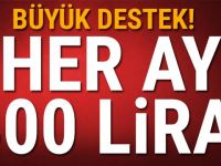 Her ay karşılıksız 400 lira alabilirsiniz