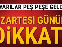 Pazartesi Günü İçin Açıklama Geldi.