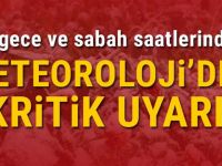 Meteoroloji’den Açıklama Bu gece ve sabah saatleri İçin Açıklama Yapıldı