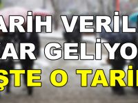 Tarih Belli Oldu Kar Geliyor.