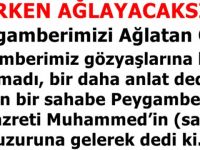 Peygamberimizi ağlatan olay! Gözyaşlarına hakim olamadı ‘bir daha anlat’ dedi..