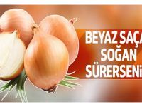 Beyaz Saçınıza Soğan Sürerseniz…