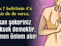 Bu 7 Belirtinin 4’ü Varsa, K-a-n Şekeriniz Yüksektir Önlem Alın!