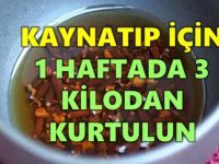 Kaynatın ve 1 Haftada 3 Kilo Zayıflayın