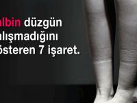 Kalbin Doğru Çalışmadığını Gösteren 7 İşaret