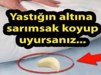 Yastığın altına sarımsak koyup uyursanız bakınız sabah kalktığınızda ne oluyor?