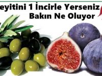7 Zeytin 1 İnciri Birlikte Yemenin İ-nanılmaz Faydası