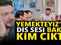 Yemekteyiz’in dış sesinin kim olduğu ortaya çıktı!