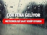 Meteoroloji saat verip uyardı! Çok fena geliyor