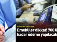 Emekliye 700 lira promosyon