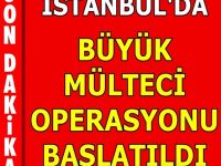 İstanbul'da büyük operasyon gerçekleştirildi!