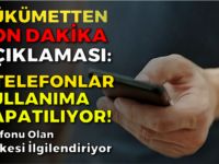 KLONLANMIŞ TELEFONLAR KULLANIMA KAPATILACAK