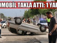 Takla Atan Otomobilde 1 Kişi Yaralandı