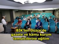 BİK’ten Düzce’de gazete ve kamu kurum temsilcilerine eğitim