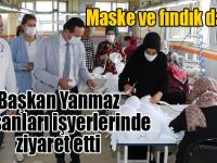 Başkan Yanmaz Çalışanları İşyerlerinde Ziyaret Etti