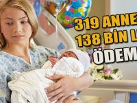 319 anneye 138 bin lira ödeme