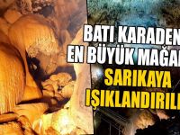Batı Karadeniz’in En Büyük Mağarası Sarıkaya Işıklandırıldı