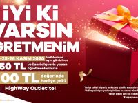 DEĞERLİ ÖĞRETMENLERİMİZE HIGHWAY’DEN HEDİYE ÇEKİ!