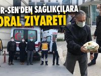 Memur-Sen'den Sağlıkçılara Moral Ziyareti