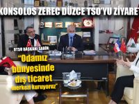 Başkonsolos Zerec Düzce TSO’yu Ziyaret Etti