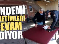 Pandemi Denetimleri Devam Ediyor