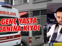 26 Yaşındaki genç hayata tutunamadı