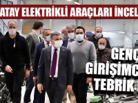 Elektrikli Araçları İnceledi