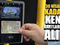 30 Nisan’a Kadar Kent Kartlarınızı Alın