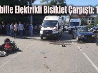 Otomobille elektrikli bisiklet çarpıştı: 1 yaralı