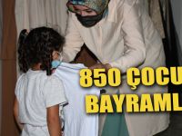850 Çocuğa Bayramlık Verilecek