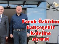 Başkan Özlü'den Bahçeşehir Kolejine özel ziyaret