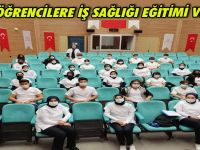 Genç Öğrencilere İş Sağlığı Eğitimi Verildi